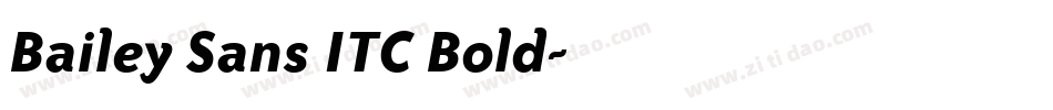 Bailey Sans ITC Bold字体转换